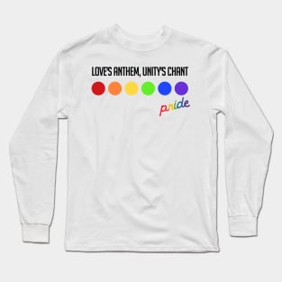 Love's Anthem, Unity's Chant Long Sleeve T-Shirt